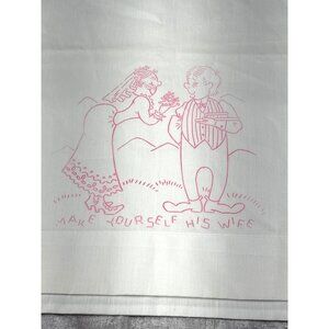 Stamped Embroidery Pillowcase "Make Yourself His Wife" Pink Cartoon Design Vinta